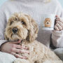 Personalised ‘All You Need Is Love And A Dog’ Mug, thumbnail 1 of 12