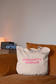 Somebody's Problem | Tote Bag, 2 of 3