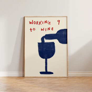 Working Nine To Wine Funny Kitchen Wall Art, 8 of 8
