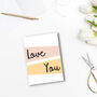 Love You Card, thumbnail 1 of 3
