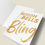 'Sleigh Bells Bling' Funny Christmas Card, thumbnail 5 of 5