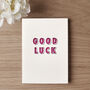 'Good Luck' Letterpress Card, thumbnail 2 of 4