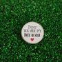 Personalised 'You Are My Hole In One' Golf Divot Tool, thumbnail 2 of 2