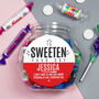 Personalised To Sweeten Your Day Sweet Jar, thumbnail 3 of 3