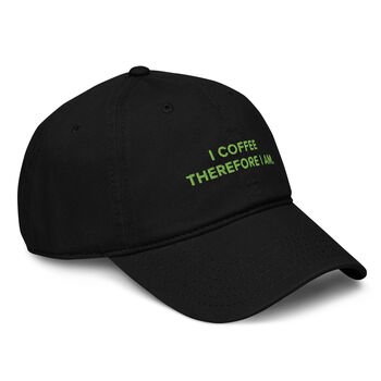 I Coffee Therefore I Am. Cotton Embroidered Cap, 8 of 12