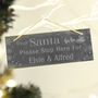 Personalised Santa Please Stop Here… Slate Sign, thumbnail 1 of 3