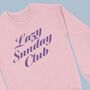 Lazy Sunday Club Women's Sweatshirt, thumbnail 1 of 4