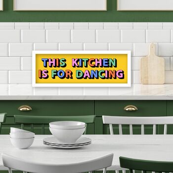 Framed Panoramic This Kitchen Is For Dancing Print, 9 of 10