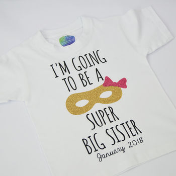 'Super Big Sister' New Baby Announcement T Shirt, 2 of 3