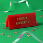 Red ‘Santa's Favourite' Christmas Acrylic Desk Sign, thumbnail 1 of 2