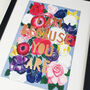 'I Am Because You Are' Floral Paper Cut Print, thumbnail 3 of 5