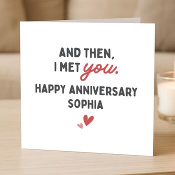 'Then I Met You' Wife Romantic Card For Anniversary, 4 of 7