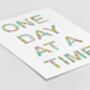 One Day At A Time 5x7, A5 Or A4 Unframed Print, thumbnail 2 of 3