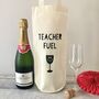 Personalised Teacher Fuel Thank You Teacher Bottle Bag, thumbnail 1 of 4