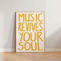 Music Revives Your Soul Wall Art Print, thumbnail 10 of 10