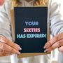 70th Birthday Card 'Your Sixties Has Expired', thumbnail 4 of 5