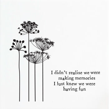 Coaster Square White Porcelain I Didn't Realise We Were Making Memories Keepsake Gift, 3 of 3