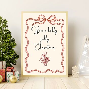 A4 Christmas Art Print, Have A Holly, Jolly Christmas, 3 of 5