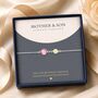 Personalised Create Your Own Mother And Daughter Birthstones Bracelet, thumbnail 7 of 12