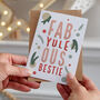 'Fab Yule Ous Bestie' Christmas Card, thumbnail 1 of 5