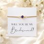 Will You Be My Bridesmaid Bracelet With Birthstone, thumbnail 1 of 12