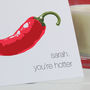 Personalised You're Hotter Chilli Valentine's Day Card, thumbnail 2 of 2