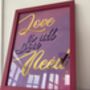 'Love Is All You Need' Framed Typographic Art, thumbnail 4 of 4