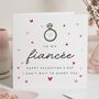 Personalised Valentines Engagement Card For Fiancee, thumbnail 1 of 7