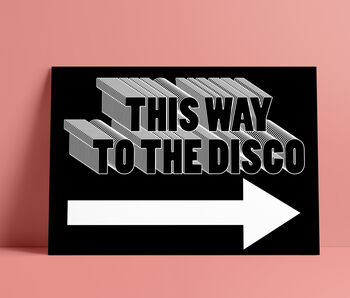 'This Way To The Disco' Print, 4 of 7