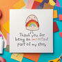 Thank You For Being An Important Part Of My Story Card, thumbnail 1 of 5