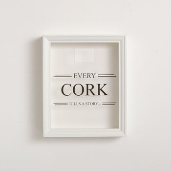 Every Cork Tells A Story Cork Collector Frame, 6 of 6