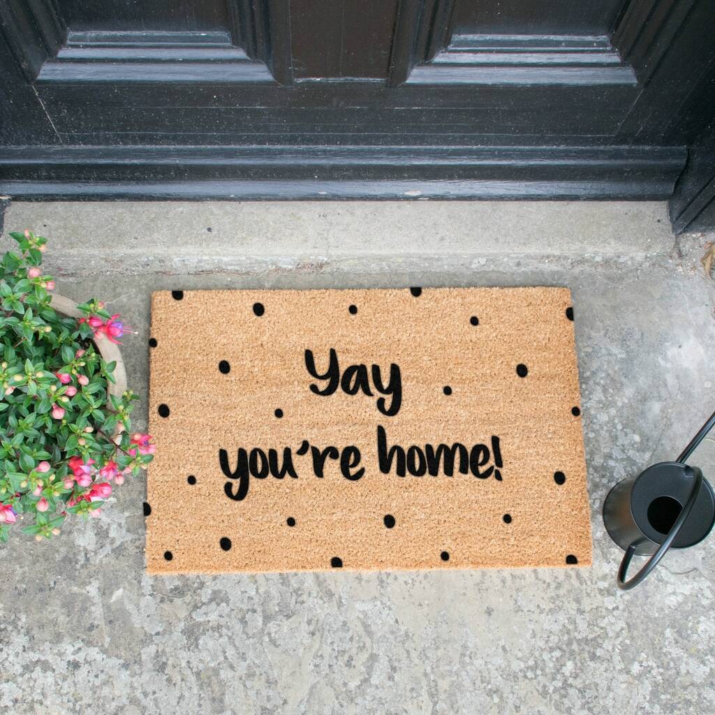 Yay You're Home! Spot Print Doormat By Lime Lace