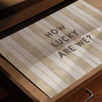 How Lucky Are We Print, 8 of 8