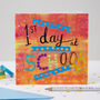 '1st Day At School' Greeting Card, thumbnail 1 of 2