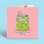 Pickles Card | Cute Greetings Card, thumbnail 1 of 4