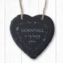 Cornwall Is My Happy Place Slate Hanging Heart, thumbnail 1 of 4