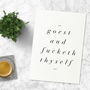 'Goest And Fucketh Thyself' Funny Typography Print, thumbnail 3 of 3