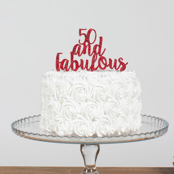 50 And Fabulous Party Cake Topper Gift, 3 of 4