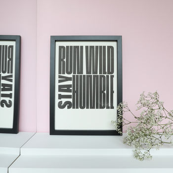 Run Wild Stay Humble Typography Print, 4 of 7