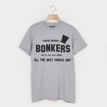 You’re Bonkers Unisex Alice In Wonderland T Shirt, 2 of 3