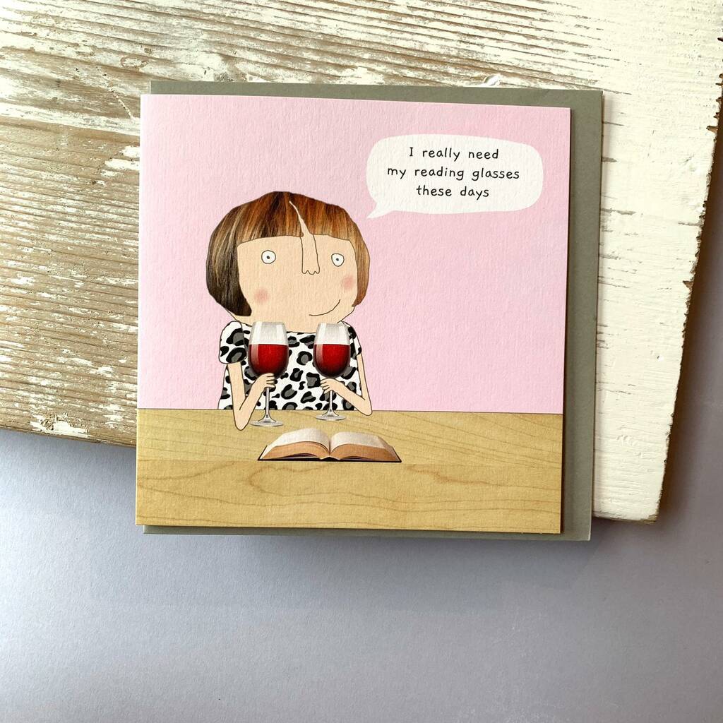 'I Really Need My Reading Glasses…' Greetings Card