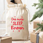 Personalised Christmas Eve Bag One More Sleep, thumbnail 2 of 6