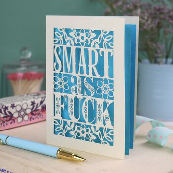 Smart As Fuck Laser Cut Card, 2 of 7