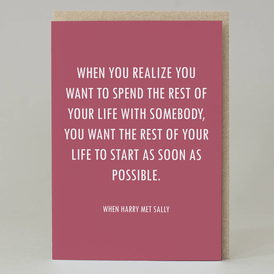 'When Harry Met Sally Quote' Card By Hole in my Pocket ...