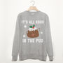 It's All Good In The Pud Men's Christmas Sweatshirt, thumbnail 2 of 3