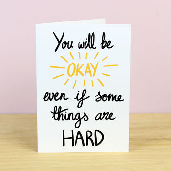 You Will Be Okay Greetings Card, 2 of 2