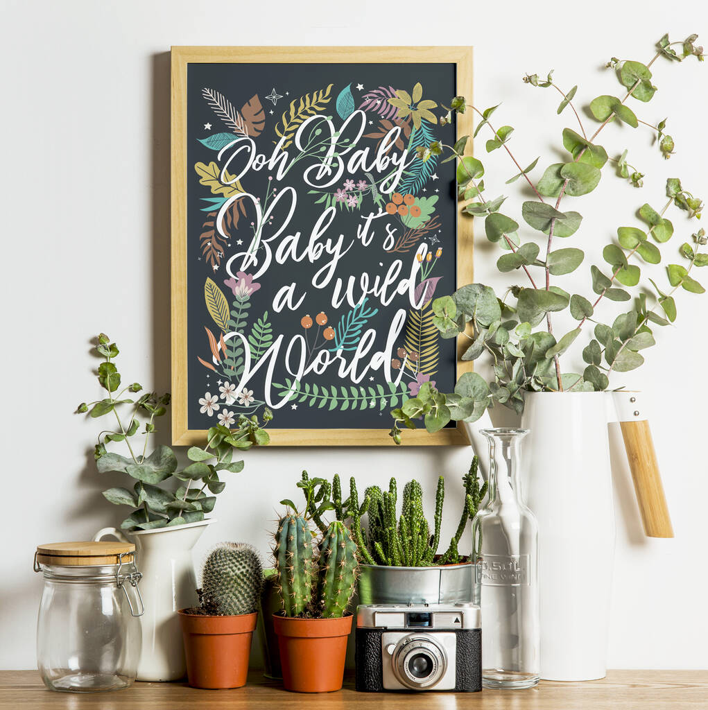Oh Baby Baby It's A Wild World Print, 1 of 2