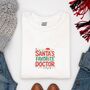 Santa’s Favourite Doctor Christmas Jumper – Unisex White Festive Sweatshirt, thumbnail 1 of 4