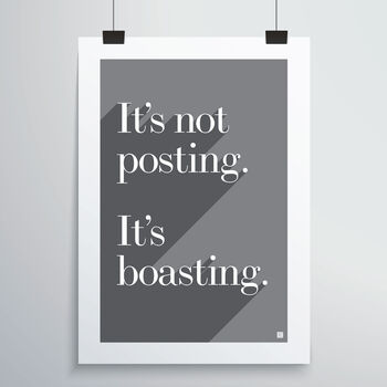 Posting Is Boasting Print, 12 of 12