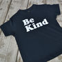 'Be Kind' Inspirational Kids T Shirt, thumbnail 4 of 6